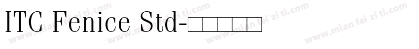 ITC Fenice Std字体转换